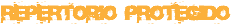 REPERTORIO PROTEGIDO